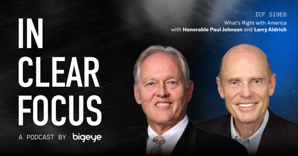 What’s Right with America With Honorable Paul Johnson and Larry Aldrich